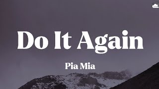 Pia Mia • Do It Again (Lyrics)