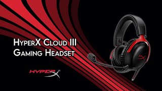 HyperX Cloud III - Unboxing & Review
