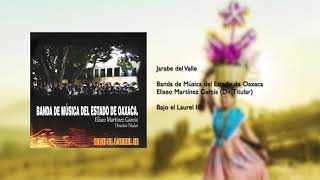 Jarabe del Valle - Banda del Estado de Oaxaca