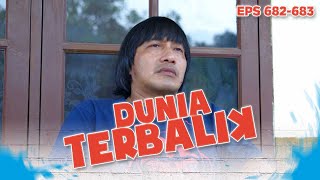 Idoy Terus Menerus Merenungi Istrinya Eem | DUNIA TERBALIK | EPS 682-683 PART 3