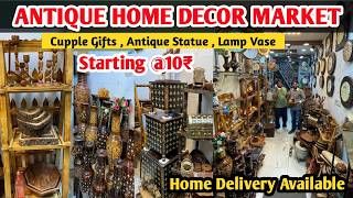 Delhi’s Cheapest Antique Home Decor Market | Luxury Items Starting Just ₹10