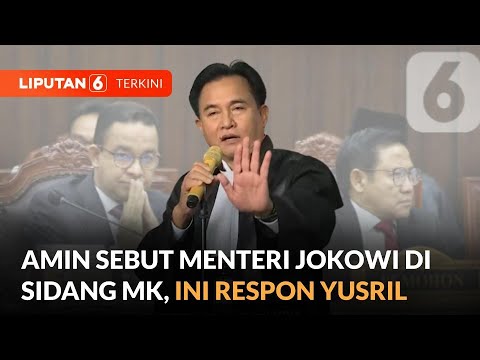 Timnas Amin Sebut Menteri Jokowi di Sidang MK, Ini Respon Tim Hukum Prabowo Gibran | Liputan 6