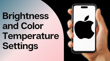 Brightness and Color Temperature Settings in iPhone