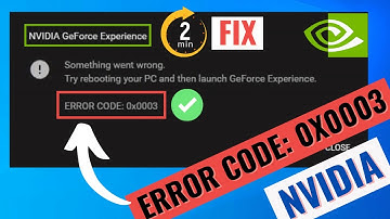 Nvidia geforce experience error 0x0003 [2025] New update