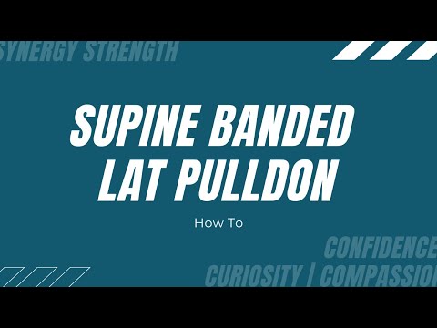 How To | Supine Banded Lat Pulldown
