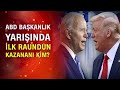 Trump - Biden düellosunda sonuç ne? İlk raundun kazananı kim?