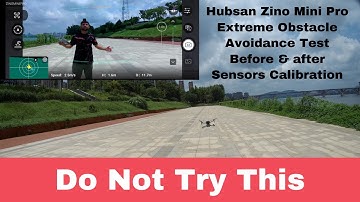 Hubsan Zino Mini Pro Obstacle avoidance test before after calibration