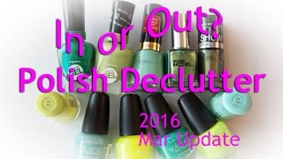 In or Out?  Polish Declutter 2016 March Update