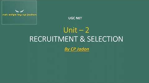 Recruitment & Selection in HRM | Complete Process Explained | UGC NET, MBA, BBA