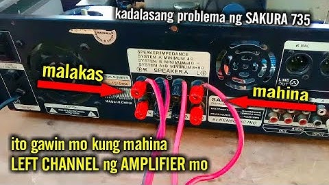 Gawin mo ito sa AMPLIFIER mo,, Mahina Left channel SAKURA 735 | Primitive Tech Repair Vlog