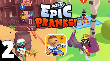 NERF Epic Pranks - Gameplay Walkthrough part 2 - Levels 20-40 (iOS, Android)