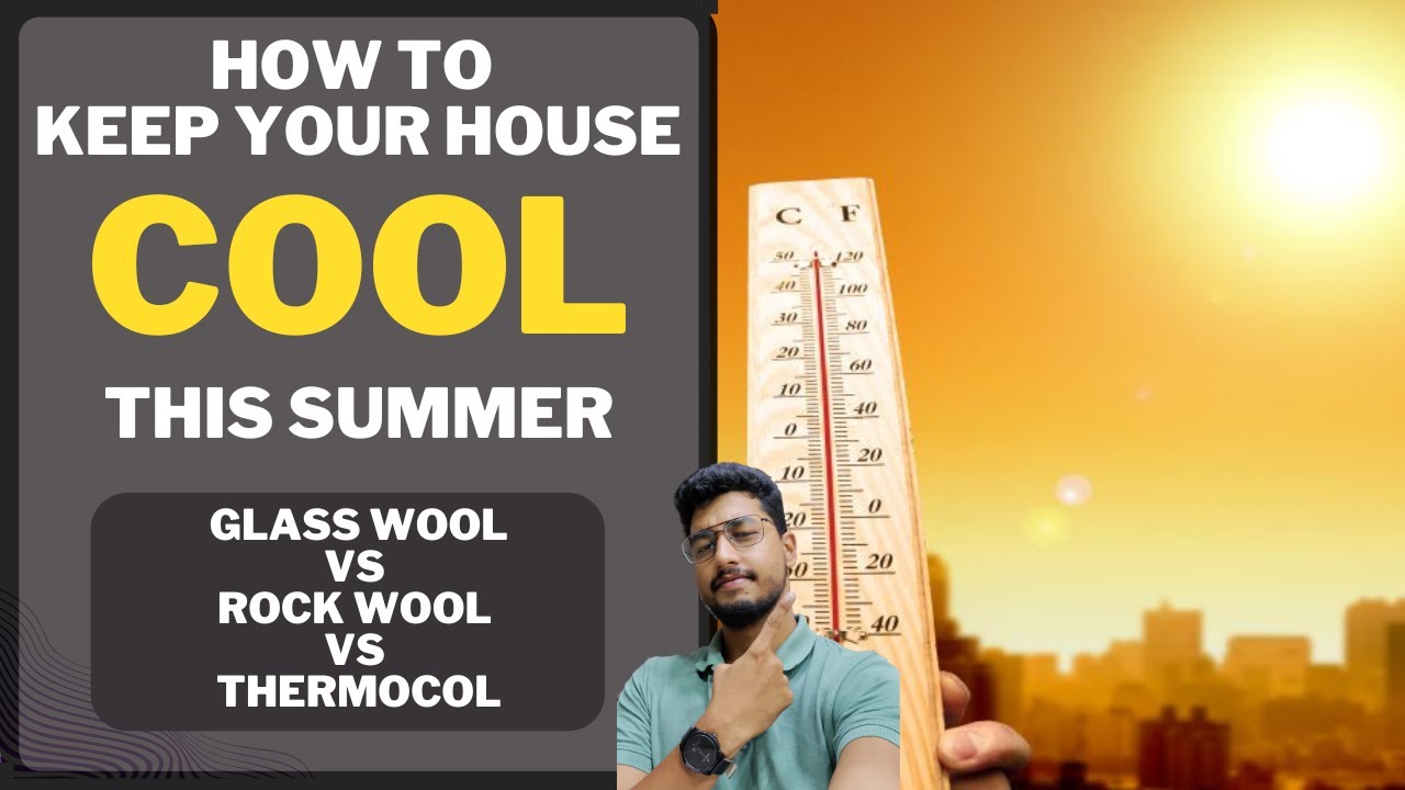 How to keep your house cool with glass wool, rock wool, thermocol. Best Method. LIVE DEMO