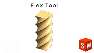 Flex Tool in Solidworks