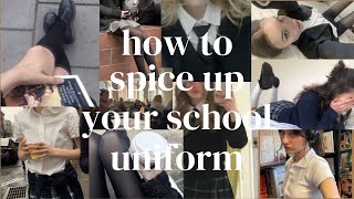 how to spice up your school uniform