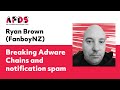 Ryan Brown (FanboyNZ): Breaking adware chains and notification spam