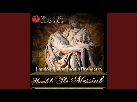Tonton Messiah, HWV 56, Pt. II: No. 24. Surely He Has Borne Our Griefs and Carried Our Sorrows di YouTube