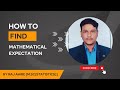 mathematical expectation || how to find mathematical expectation || mathematical expectation bsc