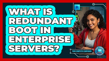 What Is Redundant Boot In Enterprise Servers? - Your Computer Companion