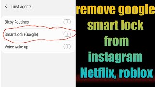 how to remove google smart lock on instagram, roblox