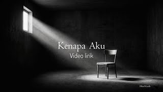 Kenapa Aku-BilazMuzik