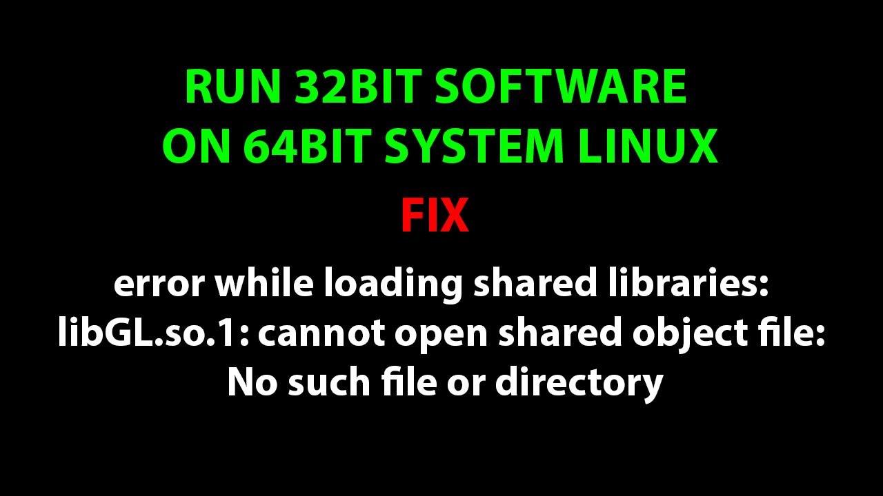 LINUX: error while loading shared libraries: libGL.so.1: cannot open shared object file - YouTube Linux: Error While Loading Shared Libraries: Libgl.So.1: Cannot Open Shared Object File - Youtube