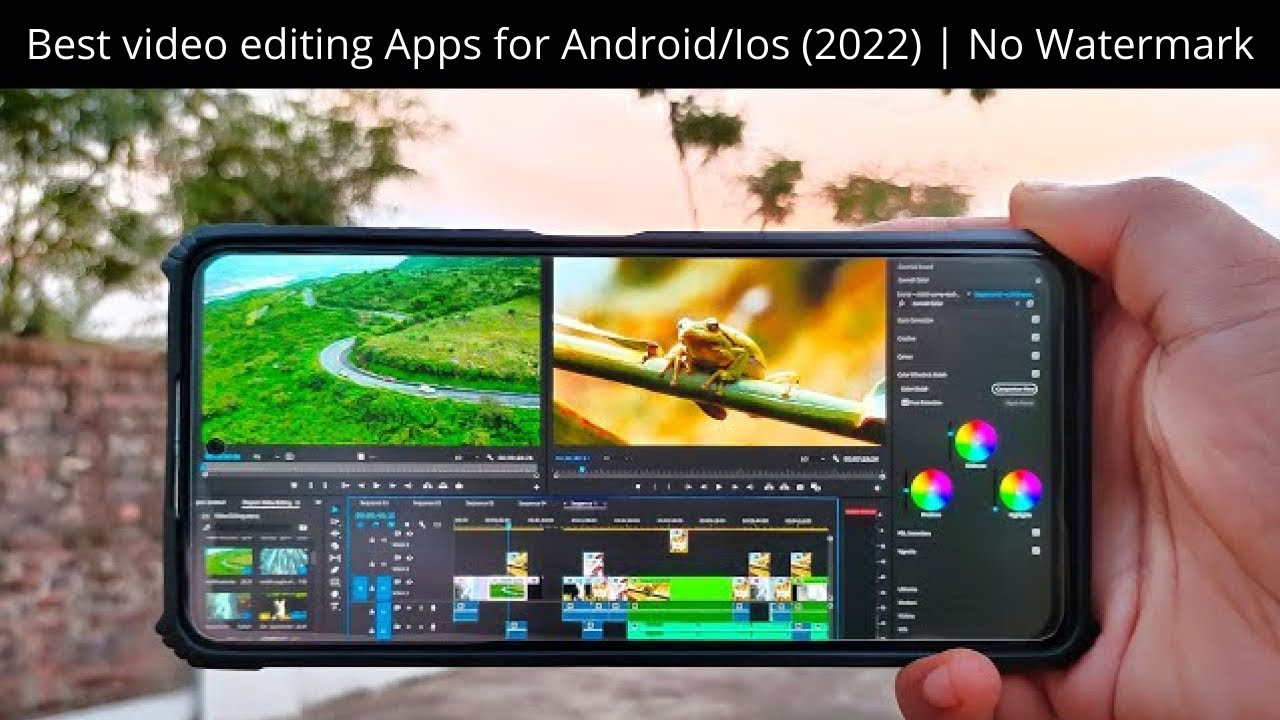Best video editing Apps for Android iOS 2022 No Watermark