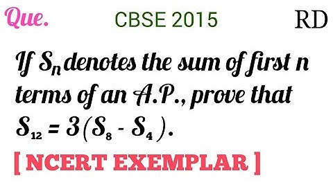 If Sn denotes the sum of first n terms of an A.P., prove that S12 = 3(S8 - S4)