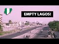 Coronavirus Lockdown in Nigeria - See how empty Lagos is and how people are surviving