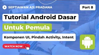 Basic Android Tutorial (Kotlin) for Beginners - Part 8. UI Components, Moving Activities, and Int...