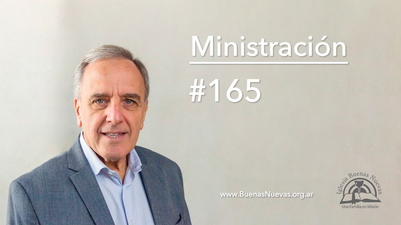 Ministración #165 | Iglesia Buenas Nuevas CABA