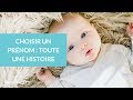 Choisir un prénom : toute une histoire ! - La Maison des maternelles #LMDM