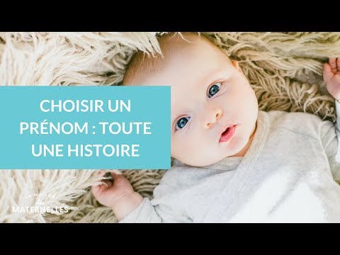 Vidéo: Comment Choisir Un Prénom Heureux Pour Votre Enfant