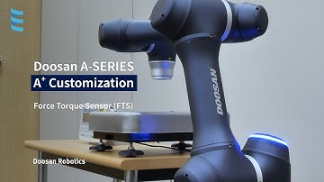 Doosan Robotics A-Series A+ Customization | Force Torque Sensors