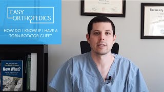 How do I know if I have a torn rotator cuff?