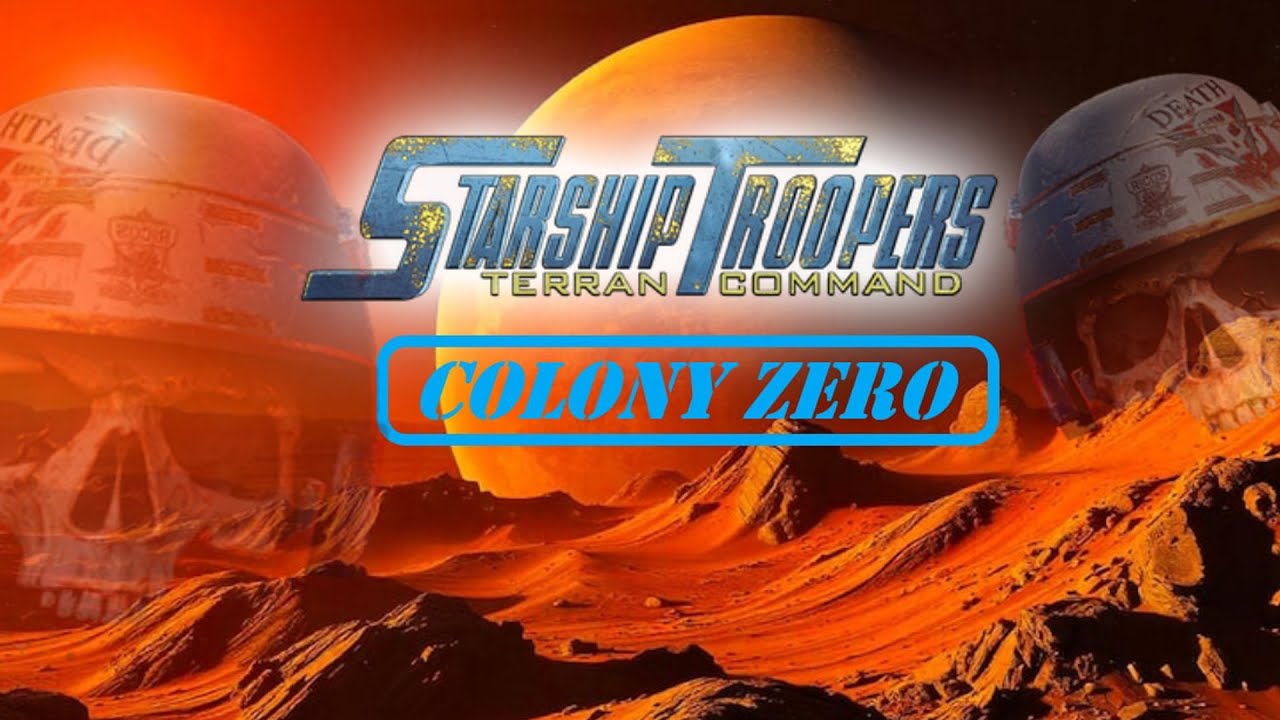 Starship Troopers Terran Command Colony Zero YouTube