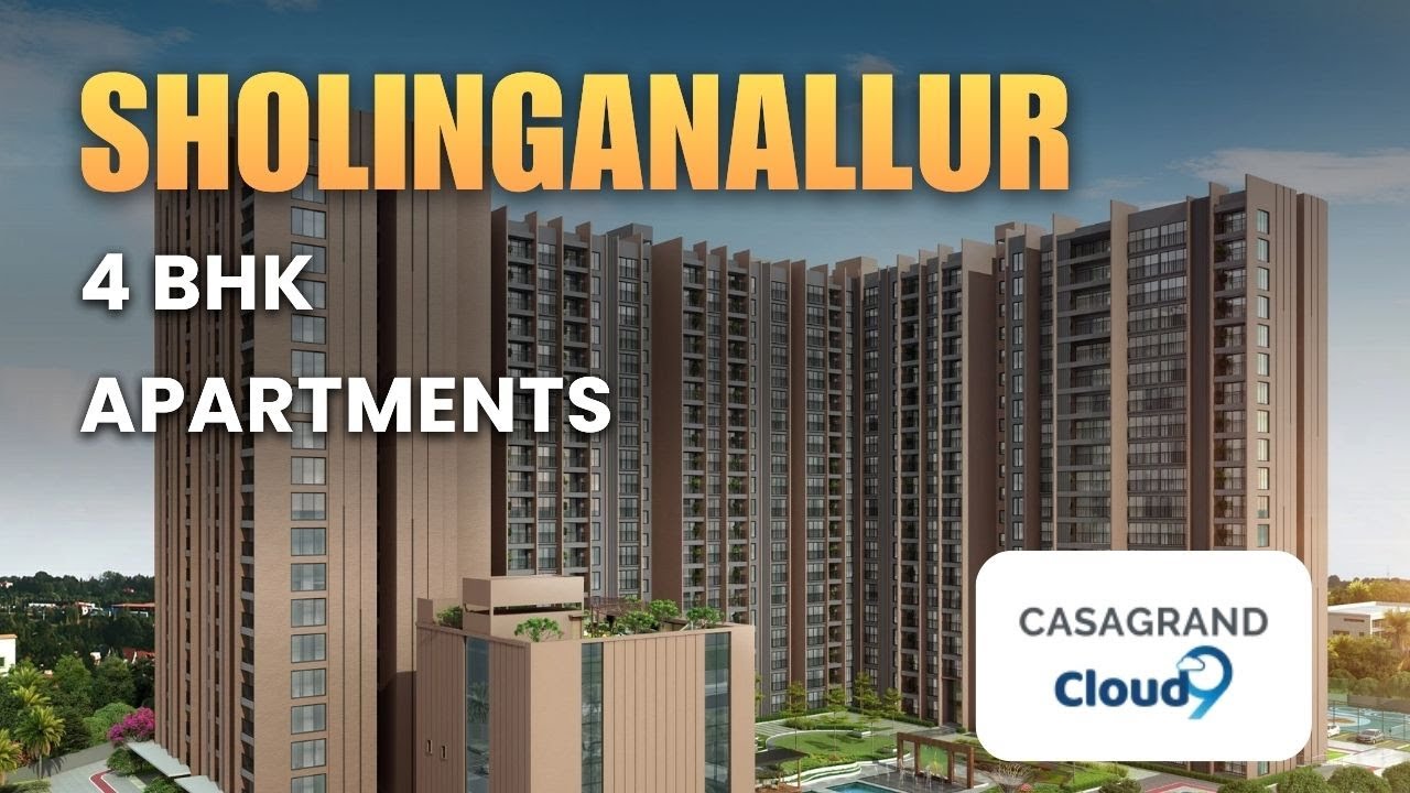 Casagrand Cloud 9 | Premium Apartments in Sholinganallur, OMR | Best Price & Amenities Tour 