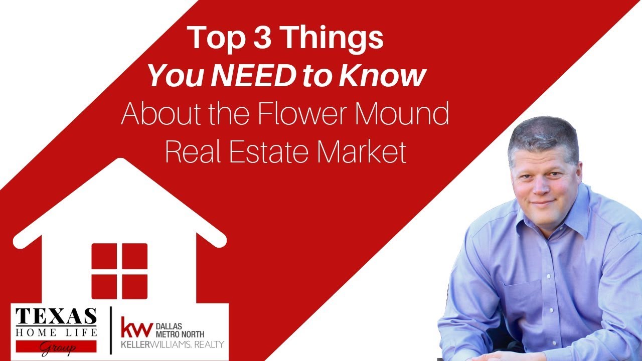 Top 3 Things You NEED to Know about the Flower Mound Real Estate Market | May 2019