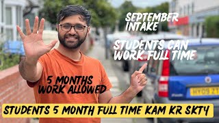 Yes✅ student can work full time 5 months in UK 🇬🇧 | Full time work allowed to september intake std Profile
