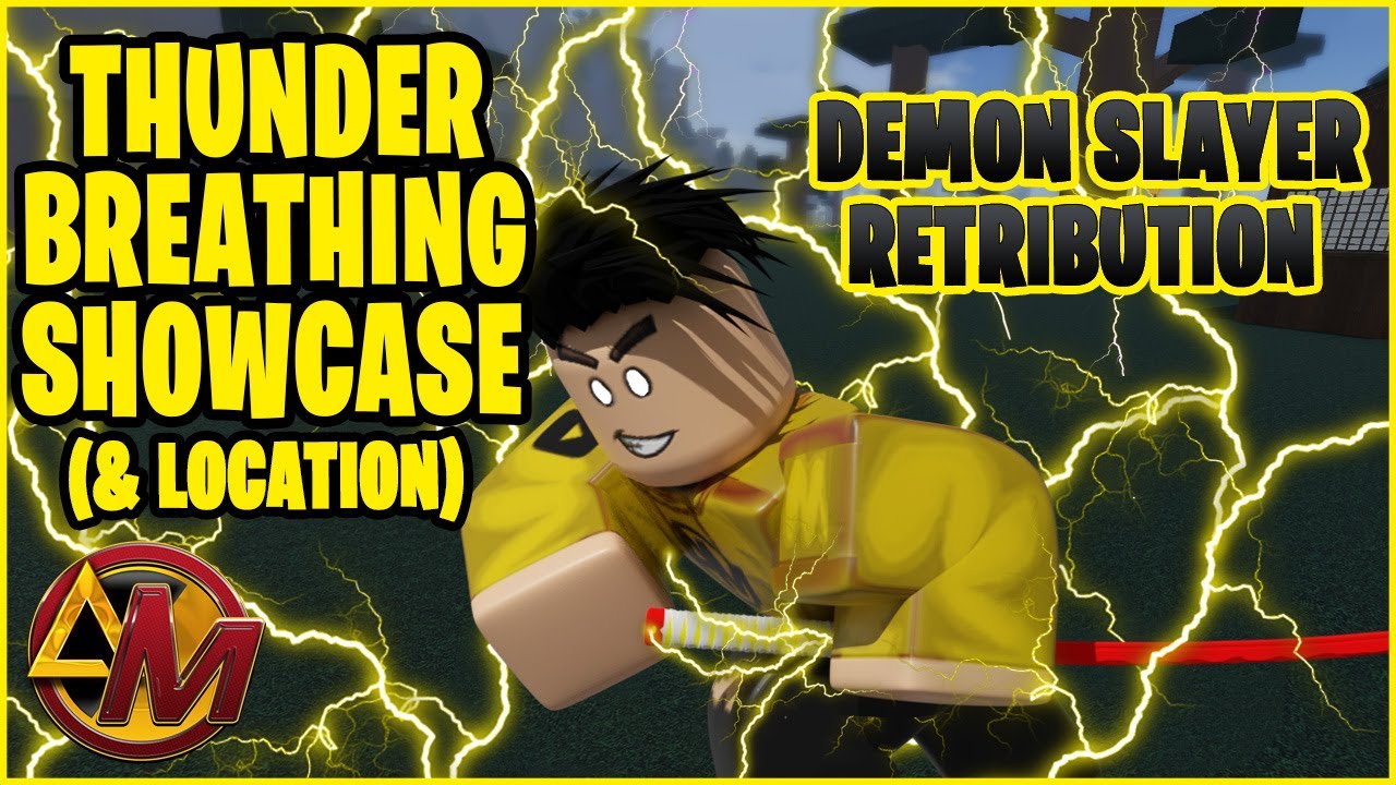 [Code] Thunder Breathing Showcase +Location Demon Slayer Retribution