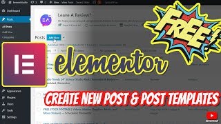 Elementor | How To Create a Single Post and Post Templates w/FREE version
