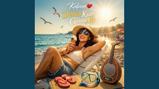 Deniz Kum Guneş Extended Version