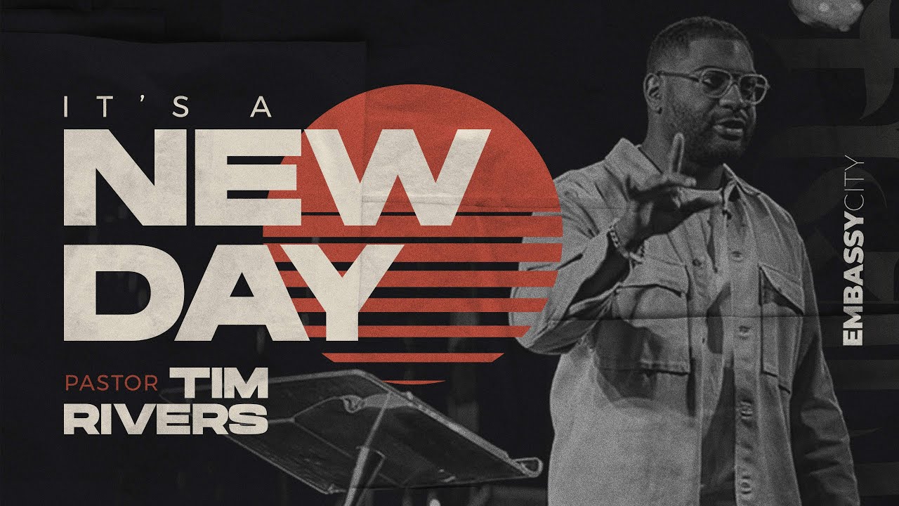 Tim Rivers: It's a New Day - YouTube