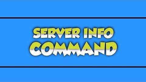 Server Info Command