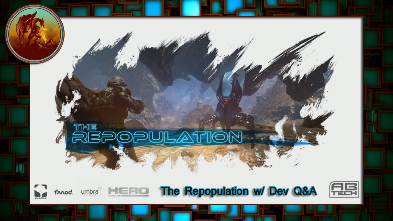 The Repopulation w/ Dev Q&A - Part 4
