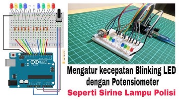 mengatur kecepatan blinking LED dengan Potensiometer Arduino UNO | Arif Compoeter