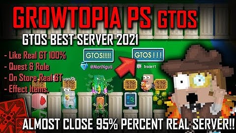 NEW GROWTOPIA PRIVATE SERVER 2021 | BEST SERVER LIKE REAL GT & ALL WORK 100% ✅ | GTOS