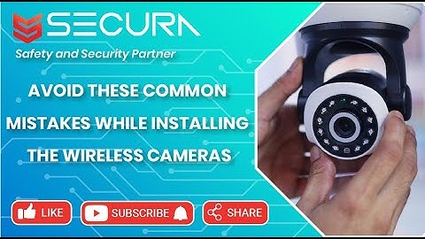 Avoid these common mistakes when installing CCTV Cameras