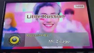 [39917] Little Russian By Mr. Zivago PLATiNUM Karaoke Reyna SE Song Request