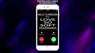 Latest iPhone Ringtone - Love So Soft Marimba Remix Ringtone - Kelly Clarkson screenshot 4