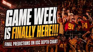 GAME WEEK IS FINALLY HERE! 🔥 Final USC Depth Chart Predictions